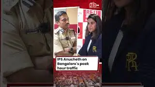IPS Anucheth Shares Insights on Bangalore's Peak Hour #traffic | #trending #shorts #viralvideo