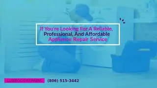 Quick and Affordable Appliance Repair Lubbock