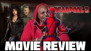 'Deadpool 2' Review - Minus One Saxophone for the Annoying Kid