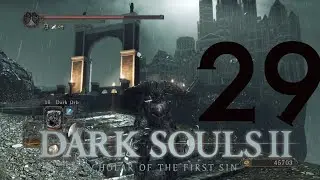 Lets Play DARK SOULS 2 Scholar of the First Sin SORCERER Part 29 Drangleic Castle!