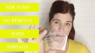 How to Use the Brimfield Block Acrylic Templates