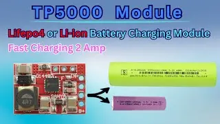 TP5000 Charging Module For LiFePO4 / Li-Ion Battery || Lithium Battery Charging Module