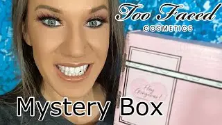 Too Faced Mystery Box Unboxing & Tutorial