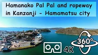 Hamanako Pal Pal, ropeway in Kanzanji -  Hamamatsu 360&ordm; VR