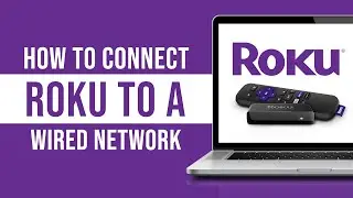 How to Connect Roku Streaming Player to a Wired Ethernet Network (Tutorial)