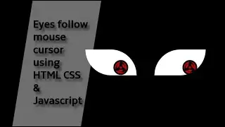 Eyes follow mouse cursor using HTML CSS & Javascript | | CODEZ
