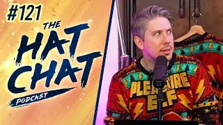 The Hat Chat Podcast #121 - How We Managed To Rebrand Satan