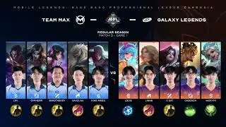 Max vs Galaxy Legend Game1 MPL KH Season 9#mlbb #mpl #mobilelegends #cfu #MPLKHCambodia #mplkhs9