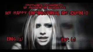 Avril Lavigne & @Nikessi - My Happy Ending/Final De Cuento L + R