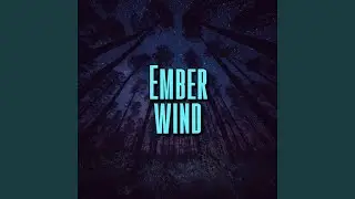 Ember wind