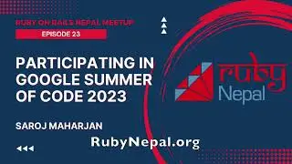 [EN] Participating in Google Summer of Code 2023 | RubyNepal.org