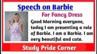 Speech or Dialogue on Barbie for fancy dress in English | StudyPrideCorner