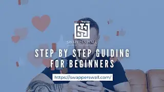 Swappers Wall | Social Sharing & Rewarding Platform | Step by step guiding for beginners