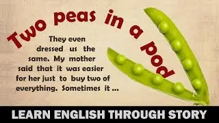 Learn English with short stories | Two peas in a pod | #englishstory #18