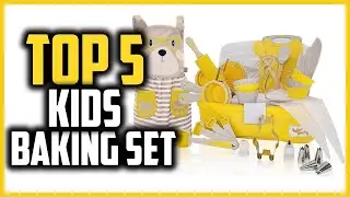 ▶️Top 5 Best Kids Baking Set in 2025