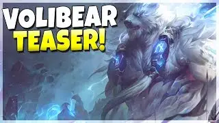 VOLIBEAR REWORK TEASER!!!! HE IS HERE