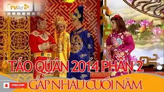 TÁO QUÂN GẶP NHAU CUỐI NĂM 2014 Phần 2