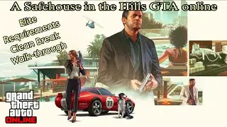 Elite requirements for A Clean Break-walkthrough-Grand Theft Auto online.