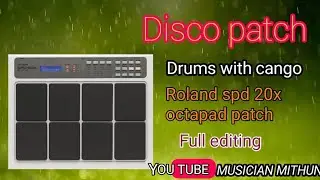 roland spd 20x octapad patch/disco patch/drums with cango delay/Full editing