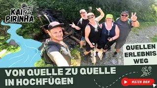 Wanderung am Quellenweg in Hochf&uuml;gen | Leichte Wanderung f&uuml;r die ganze Familie