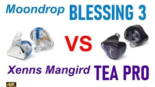 Moondrop Blessing 3 vs Xenns Mangird Tea Pro