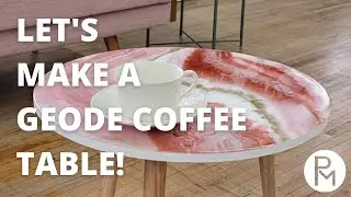 Let's Make a Geode Coffee Table!