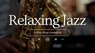 Smooth Jazz Instrumental Music & Cozy Autumn Street Coffee Shop Ambience 🍂 Jazz Music for Work