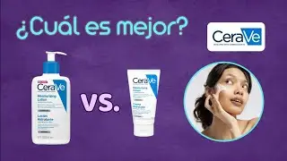 Cremas Cerave: Loción hidratante vs. Crema hidratante. ¿Cuál es mejor?