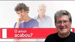 O amor acabou?