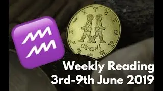 Aquarius Weekly Tarot Reading 3rd-9th June 2019 !!