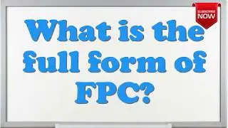 What is the full form of FPC?