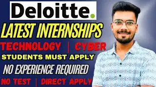 Deloitte Internships | WORK FROM HOME | Technology | Cyber Security Internships for college students