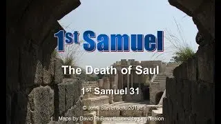 1st Samuel 31:  The Death of Saul
