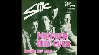 Slik - Forever And Ever