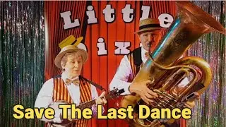Save The Last Dance by Little Dixie