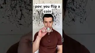 точка зрения: вы подбрасываете монетку #относительно