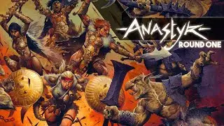 ANASTYR - Round One Playthrough