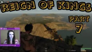First Look: Reign Of Kings (Part 7)