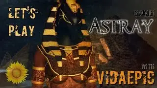 Let's Play Astray: Первый взгляд with VidaEpic | Египет
