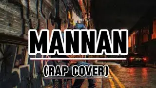 Mannan (rap version) 