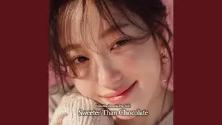 You&rsquo;re Sweeter Than the Chocolate I Bought