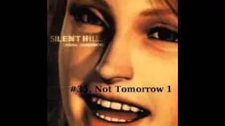 Silent Hill 1 OST #35. Not Tomorrow 1