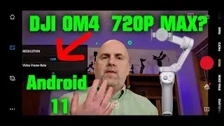 DJI OM 4 Android 11 Resolution 720P Maximum Front Camera!