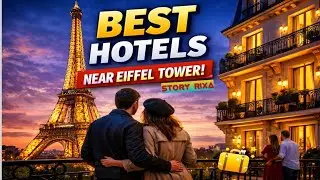 Top 10 Best Hotels Near Eiffel Tower, Paris (2026 Travel Guide) | STORY RIXA #eiffeltower #tourism 