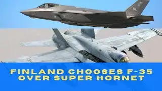 Finland Chooses F-35 Over Super Hornet, 3 European Fighters