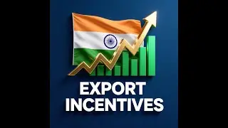 Export Incentives- Unlock Hidden Rewards for Exporters in India
