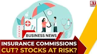 Insurance Stocks at Risk? | Commission Cut Chatter, Q3 Outlook & Winners | Manas Agrawal | ET Now
