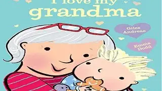 📚 I Love My Grandma Read Aloud Books For Children Bedtime Stories