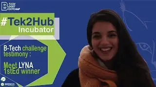 B-Tech challenge testimony : meet Lyna 1stEd winner