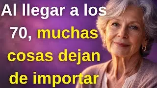 Cuando Cumples 70, Estas 7 Cosas Ya No Importan – Lecciones de Vida Poderosas
